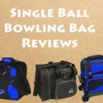 Top 10 Best Single Ball Bowling Bag Reviews 2021