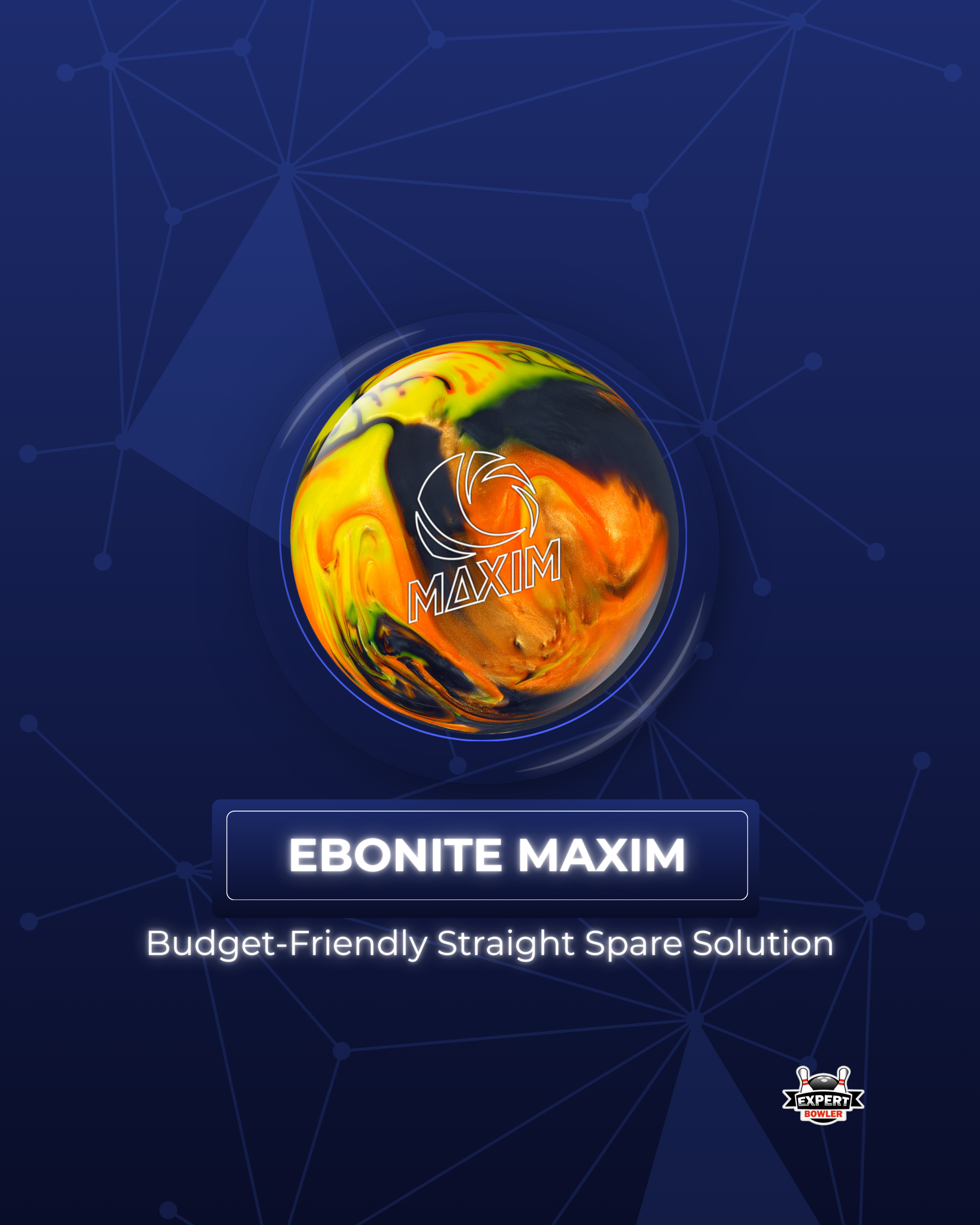 Ebonite Maxim spare ball recommendation