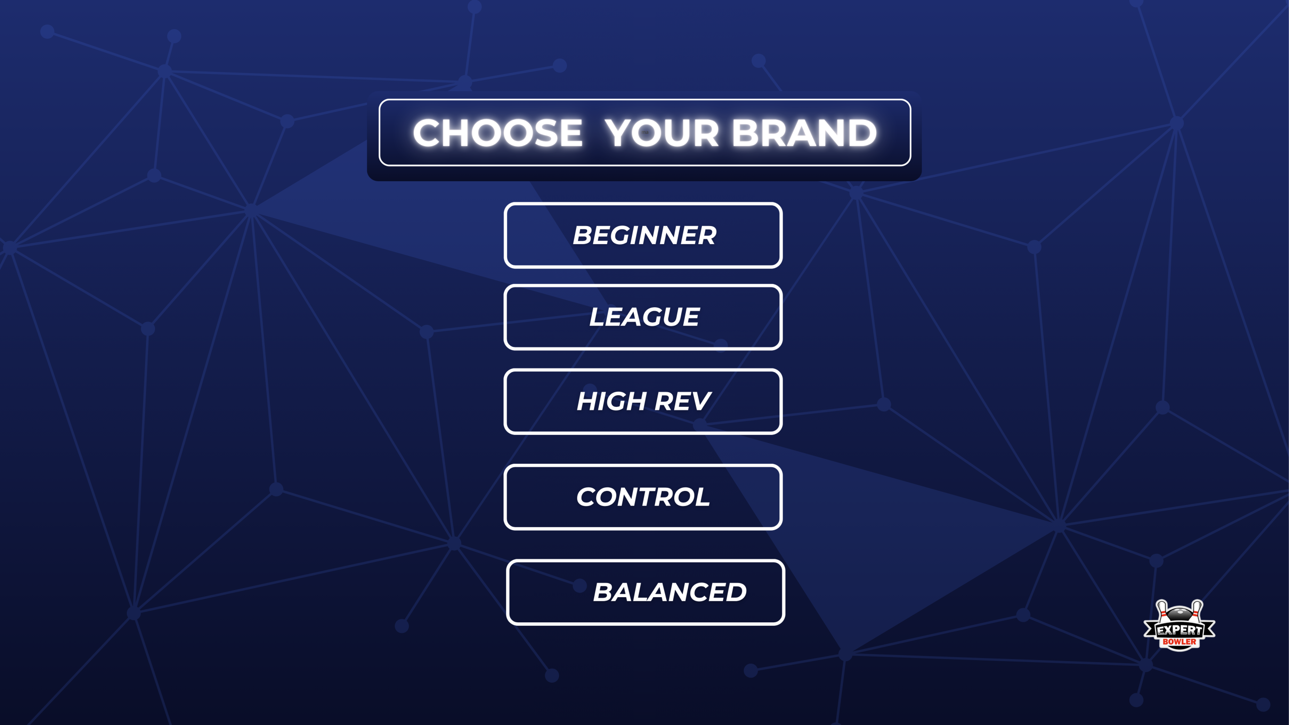 Choose your brand bowling ball graphic with beginner, league, high rev, control, and balanced options.