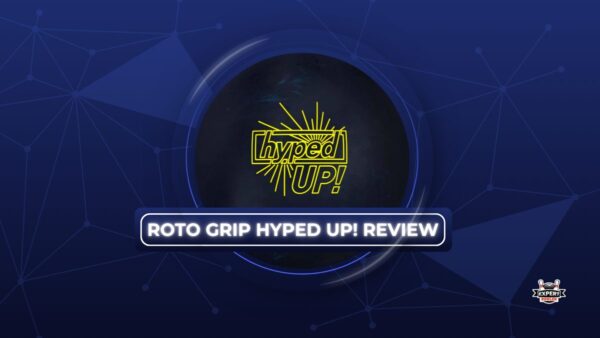 Roto Grip Hyped UP! bowling ball — 2026 review hero image on ExpertBowler