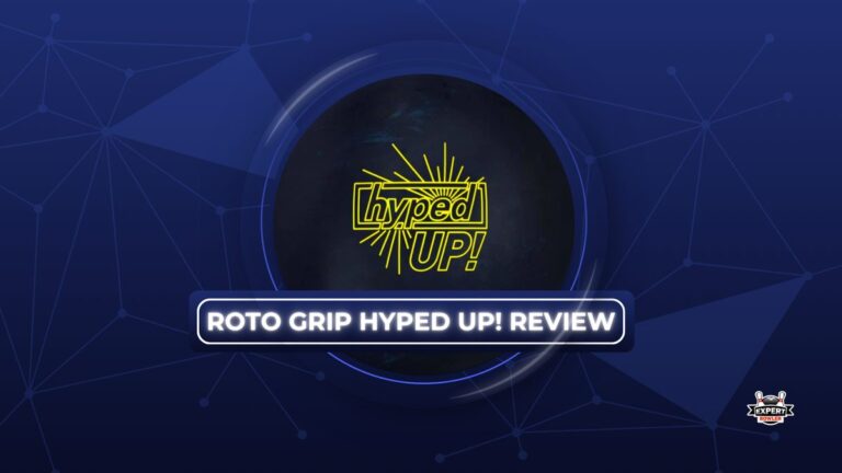 Roto Grip Hyped UP! bowling ball — 2026 review hero image on ExpertBowler