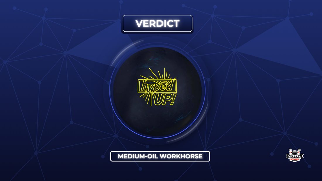 Roto Grip Hyped UP! verdict — a controllable, medium-oil workhorse at mid-range money